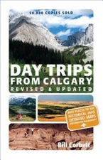 Day Trips from Calgary (Best of Alberta) - Paperback - VERY GOOD