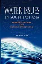 Water Issues in Southeast Asia: Present Trends and Future Direction by Onn, L...