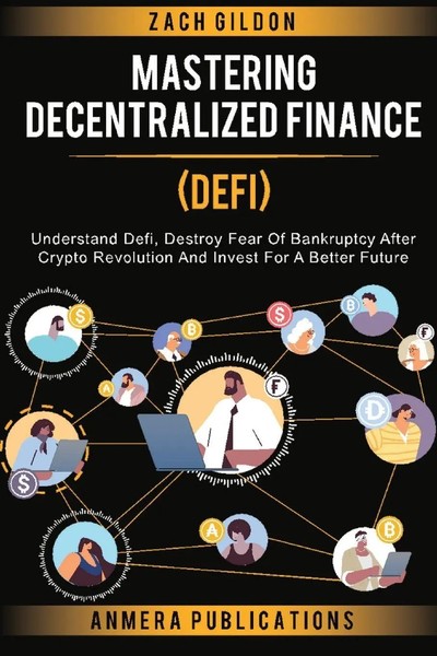 Mastering Decentralized Finance (Defi) Zach Gildon Taschenbuch Englisch 2022-image
