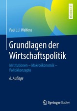 Grundlagen der Wirtschaftspolitik | Paul J. J...