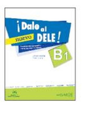 Dale al DELE!: Libro B1 + audio descargable (Spanish) Paperback Book