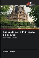 Sigrid Kerber | I Segreti Della Princesse De ClèVes | Taschenbuch | Italienisch