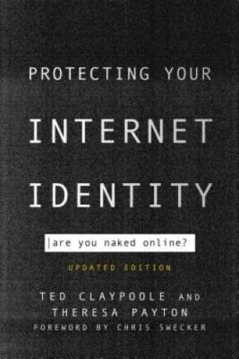Protecting Your Internet Identity: Are You Naked Online - Paperback - VERY GOOD