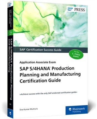 SAP S4HANA Production Planning and Manufacturing by Siva Kumar Mutnuru PAPERBACK
