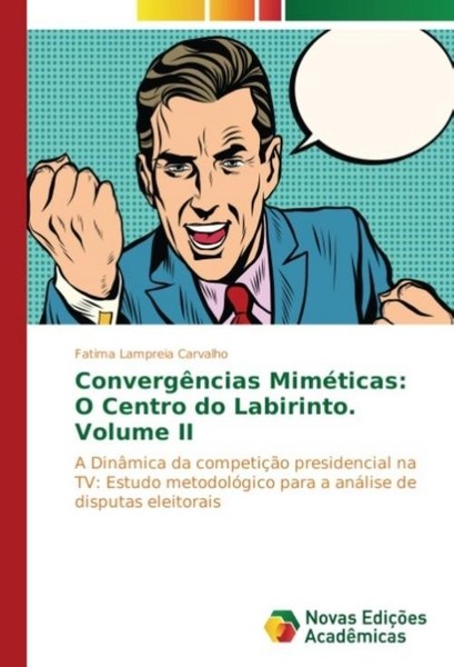 ConvergêNcias MiméTicas: O Centro Do Labirinto. Volume II Fatima Lampreia Carval-image