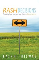 Rashmi Biswas | Rash Decisions | Taschenbuch | Englisch (2012) | Balboa Press