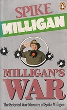 Milligan's War: The Selected War Memoirs of Spik... by Milligan, Spike Paperback