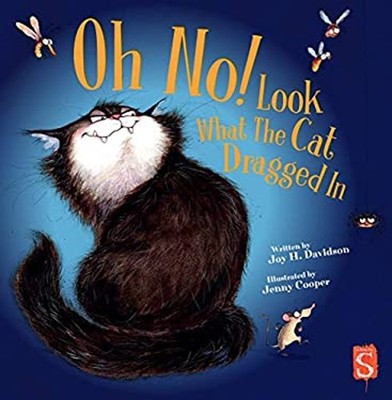 Oh No! Look What the Cat Dragged In Picture Book Joy H. Davidson