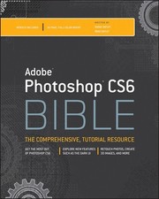 Adobe Photoshop CS6 Bible, Danae Dayley