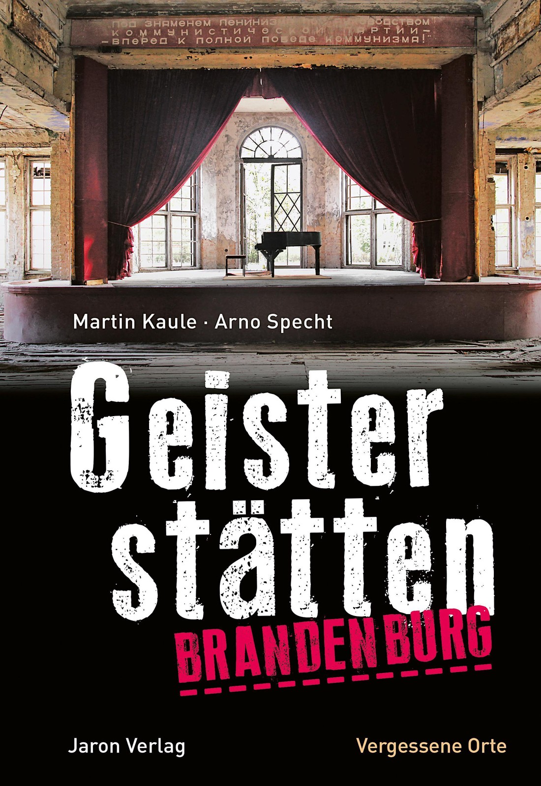 Geisterstätten Brandenburg Martin Kaule