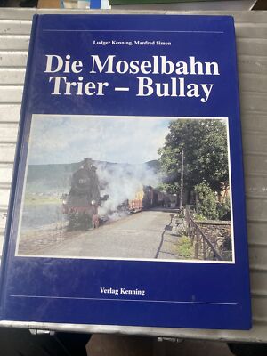 Die Moselbahn Trier - Bullay  Saufbähnchen Privatbahn SWR Ludger Kenning Verlag