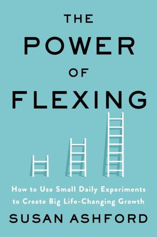Thumbnail - The Power Of Flexing | Susan J. Ashford | Englisch | Buch | Gebunden |