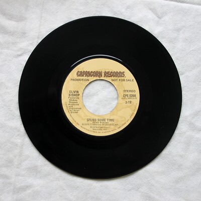 Elvin Bishop ~ Spend Some Time ~ 45 RPM Promo Record ~ 1976 ~ NM
