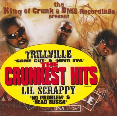 The King of Crunk & BME Recordings Present: Trillville