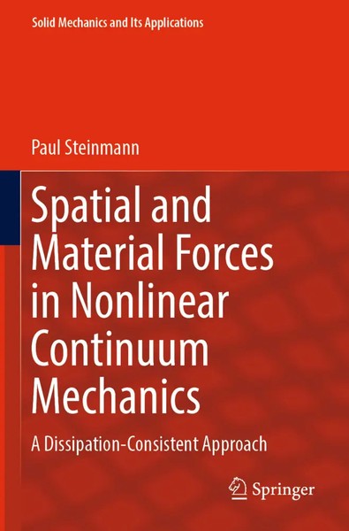 Paul Steinmann | Spatial And Material Forces In Nonlinear Continuum Mechanics-image