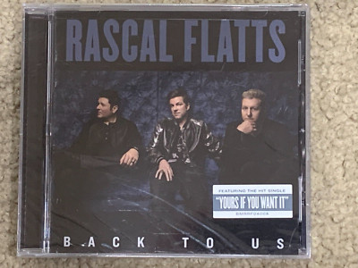 (NEW & SEALED) RASCAL FLATTS - BACK TO US NEW (CD) - FREE SHIPPING