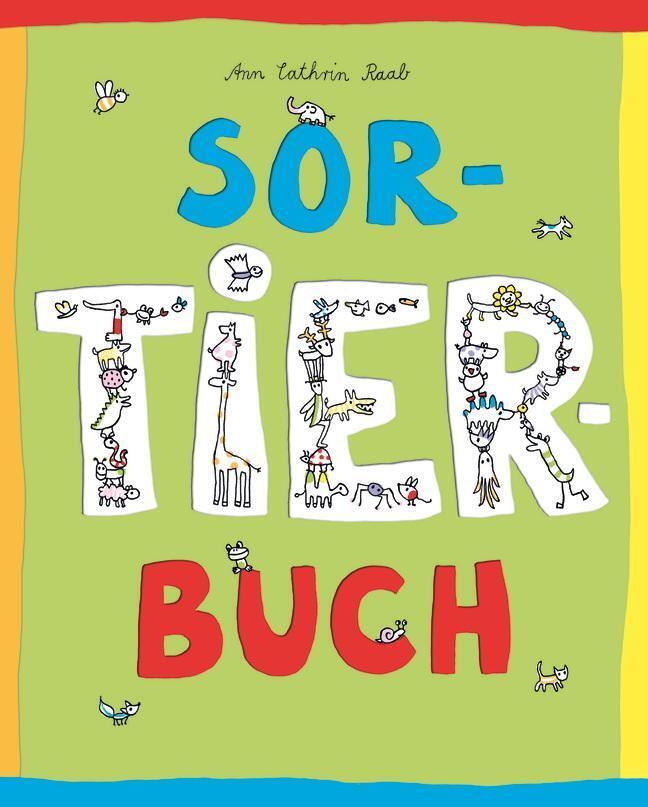 Thumbnail - Sortierbuch Ann Cathrin Raab Buch 32 S. Deutsch 2018 Peter Hammer