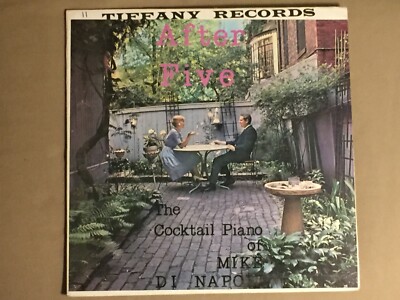 MIKE DI NAPOLI AFTER FIVE LP 1960 TIFFANY 1012 RARE COCKTAIL PIANO JAZZ VG/VG+
