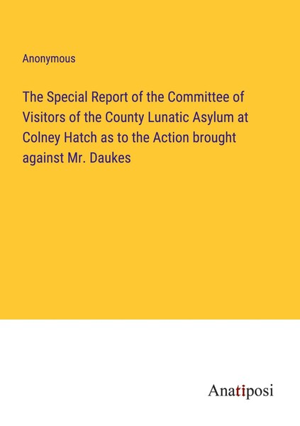 The Special Report Of The Committee Of Visitors Of The County Lunatic Asylum...-image