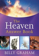 The Heaven Answer Book - Hardcover By Graham, Billy - VERY GOOD