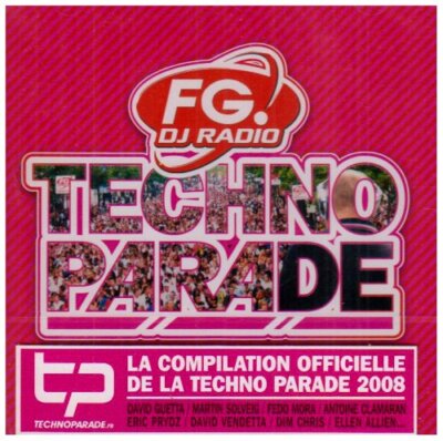 Fg DJ Radio - Techno Parade 2008