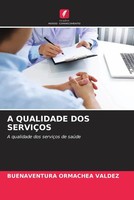 Buenaventura Ormachea Valdez | A Qualidade DOS ServiÇOs | Taschenbuch (2022)