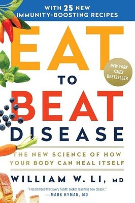 Eat to Beat Disease: New Science of How the Body Can Heal Itself (Paperback)