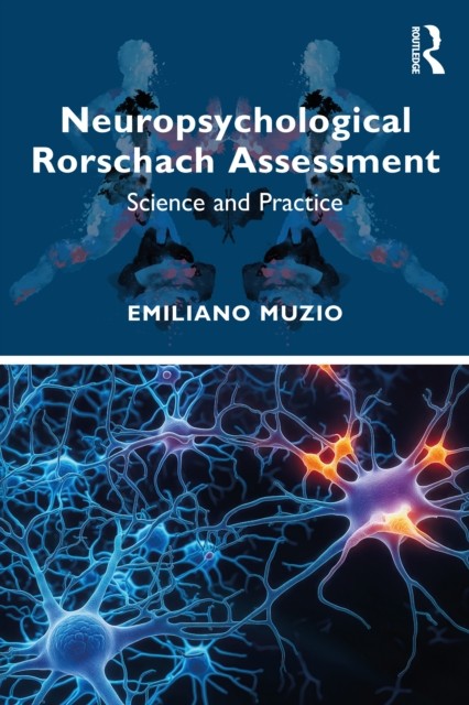 Neuropsychological Rorschach Assessment by Emiliano  Muzio (Paperback Book)
