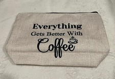 Everything Gets Better With Coffee Zippable Pouch