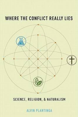 Where the Conflict Really Lies: Science, Religion, and Naturalism - GOOD