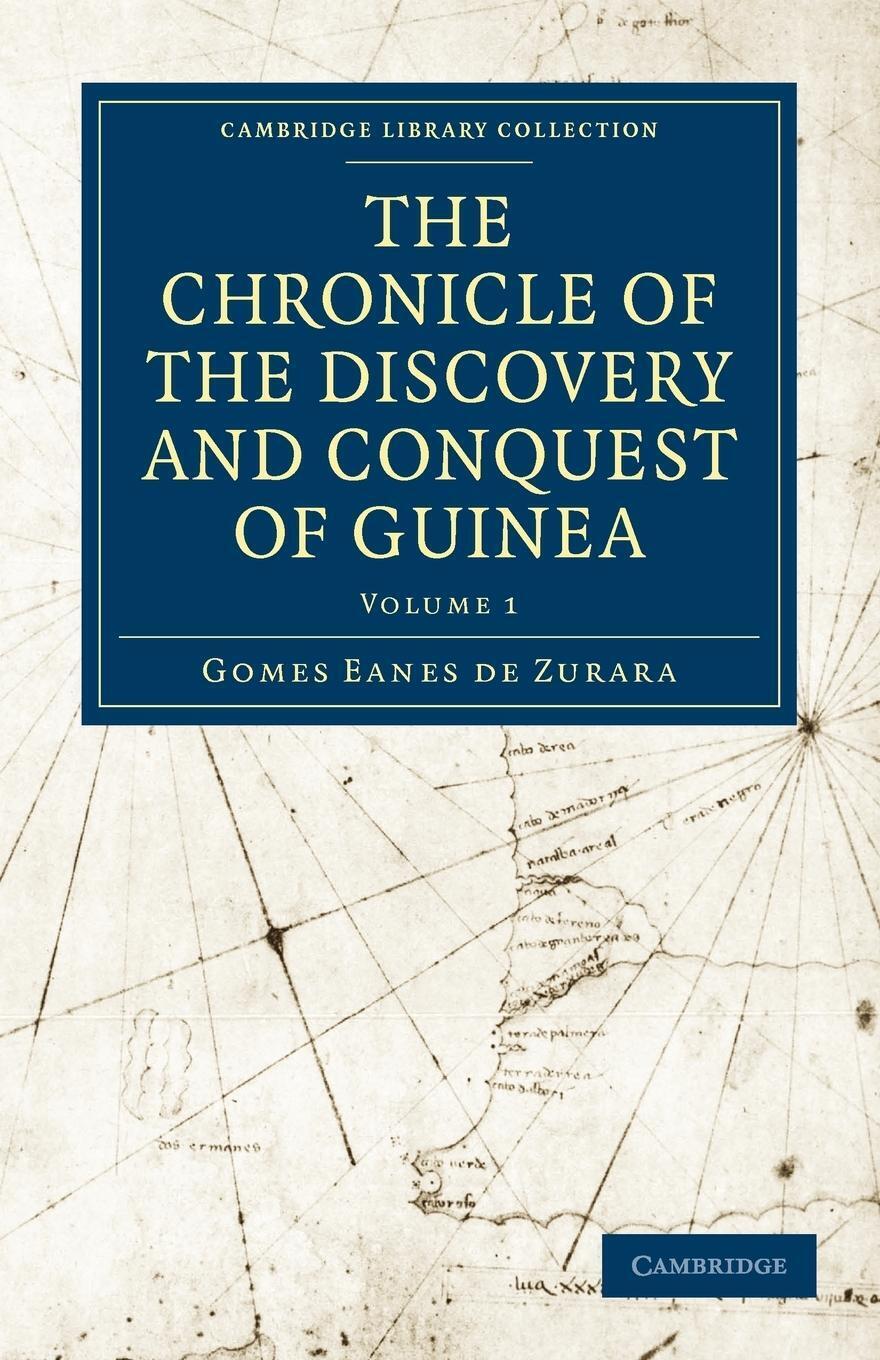 Thumbnail - The Chronicle Of The Discovery And Conquest Of Guinea | Gomes Eanes De