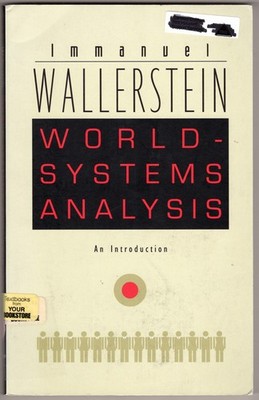 World-Systems Analysis: An Introduction ~ Wallerstein, Immanuel  PB