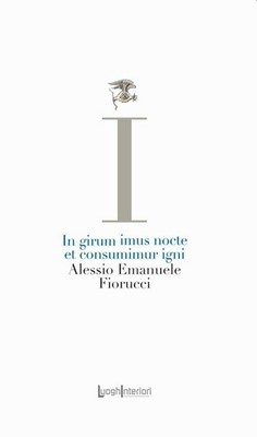 Bücher Blumen Alessio Emanuele - In Girum Imus Nocte Et Consumimur Igni