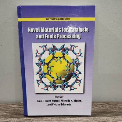 Acs Symposium Ser.: Novel Materials for Catalysis and Fuel Processing by Viviane