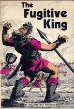 The Fugitive King: The Story of David from Shepherd ...