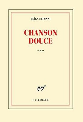 Chanson douce [ PRIX - Paperback, by Leila Slimani; Gallimard - Acceptable
