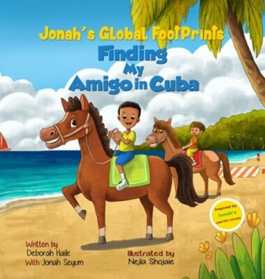 Finding My Amigo in Cuba by Deborah Z Haile: New