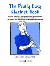 Image of The Really Easy Clarinet Music Book First Solos + Piano Part Learn To Play ''