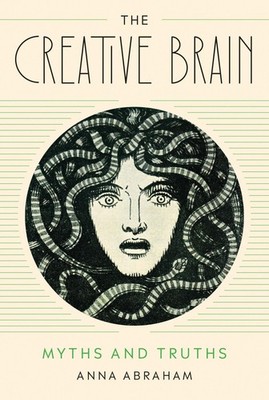 The Creative Brain Anna Abraham