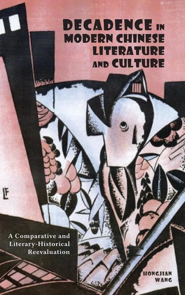 Hongjian Wang | Decadence In Modern Chinese Literature And Culture | Buch (2020)-image