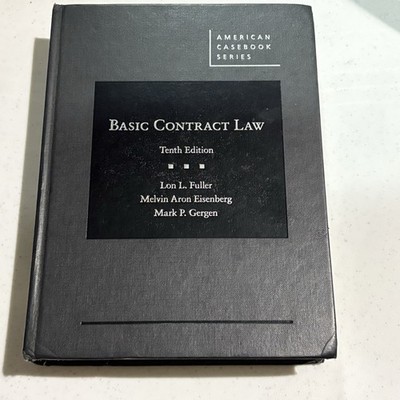 Basic Contract Law Tenth Edition Fuller Eisenberg Gergen Hardcover Law School
