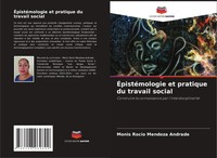 ÉPistéMologie Et Pratique Du Travail Social Monis Rocio Mendoza Andrade Buch