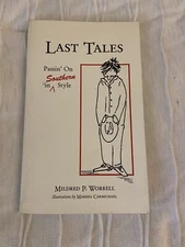Last Tales: Passin' On In Southern Style by Worrell, Mildred