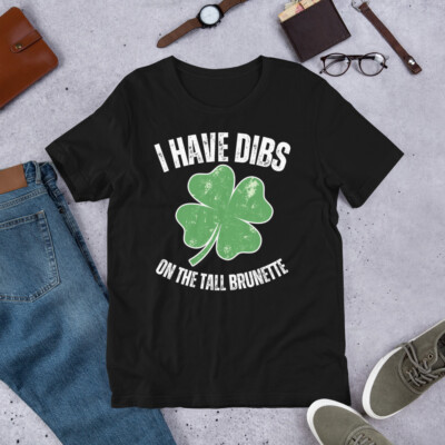 Dibs On The Tall Brunette Funny St Patricks Day Couple t-shirt