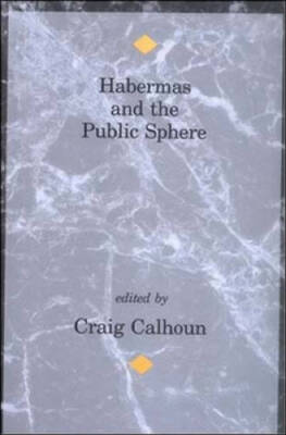 Habermas and the Public Sphere (Studies in Contemporary German Social T - GOOD