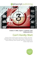 Frederic P. Miller (U. A.) | Can't Hardly Wait | Taschenbuch | Englisch (2026)