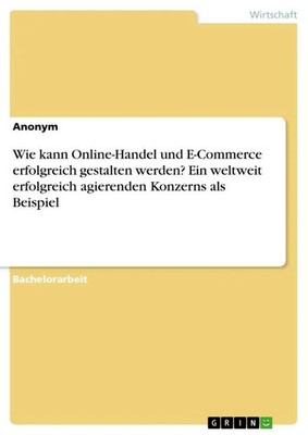 Anonymous | Wie kann Online-Handel und E-Commerce erfolgreich gestalten...