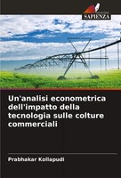 Un'analisi Econometrica Dell'impatto Della Tecnologia Sulle Colture Commerciali