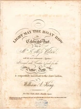Light May The Boat Row, celebrated Duet Sung by Mrs. & Miss Watson, 1836