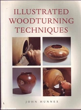 John Hunnex ILLUSTRATED WOODTURNING TECHNIQUES SC Book